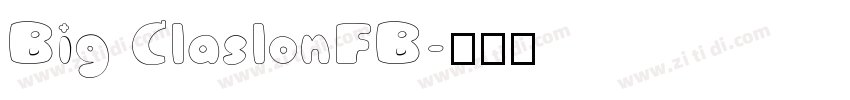 Big ClaslonFB字体转换